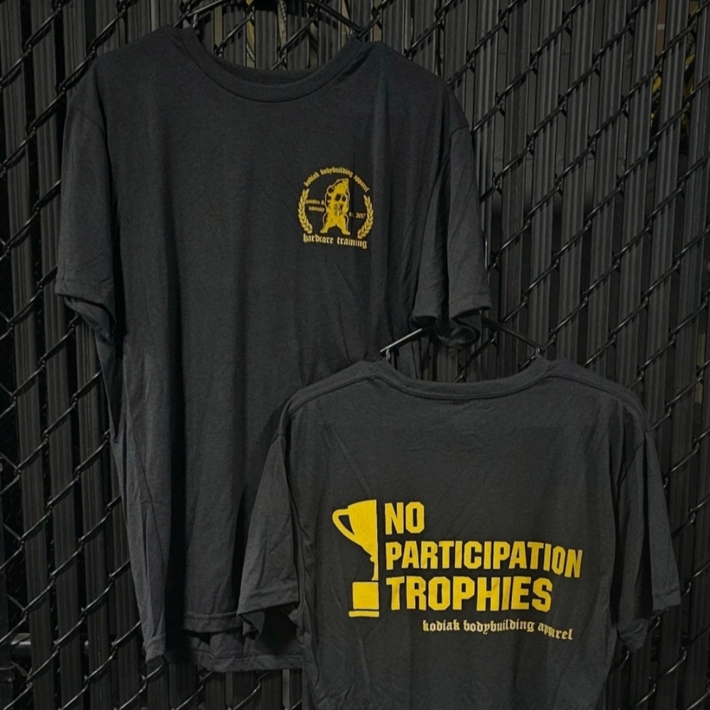 No Participation Trophies Supersoft Tee from Kodiak Bodybuilding Apparel